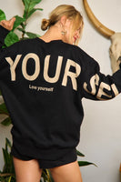 Jade by Jane BE YOURSELF LOVE YOURSELF Sweatshirt in Black