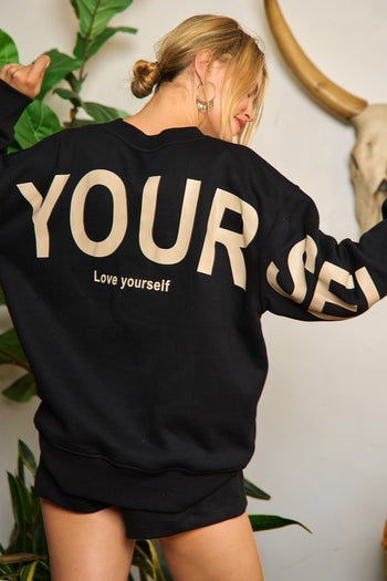 Jade by Jane BE YOURSELF LOVE YOURSELF Sweatshirt in Black
