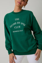 Load image into Gallery viewer, Sunday Edition "THE HOME BY 8PM CLUB" Sweatshirt in Green
