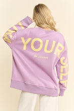 Load image into Gallery viewer, Jade by Jane BE YOURSELF LOVE YOURSELF Sweatshirt in Lavender
