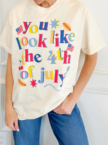 Poppy & Pine You Look Like The 4th Of July Tee in Ivory